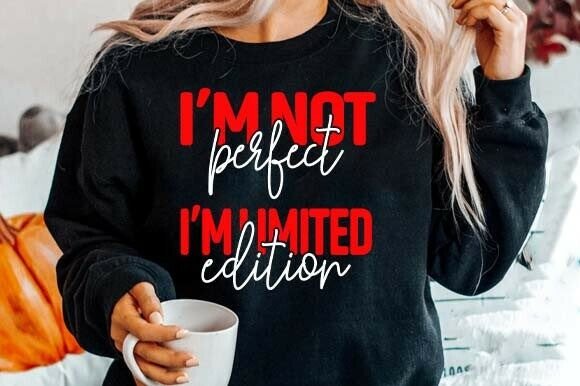 I'm Not Perfect Limited Edition SVG PNG Review
