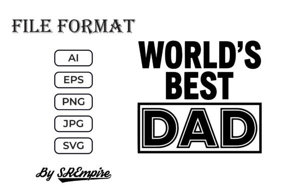 World s Best Dad SVG Graphics for T-Shirt Designs